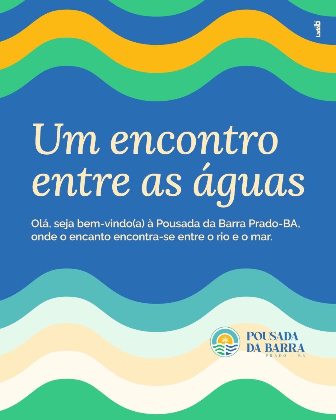 Pousada Da Barra Prado Bahia Extérieur photo